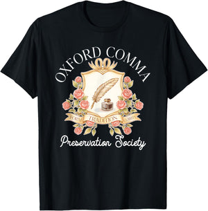Oxford Comma Preservation Society Form Tradition Clarity T-Shirt - T-Shirt | Black