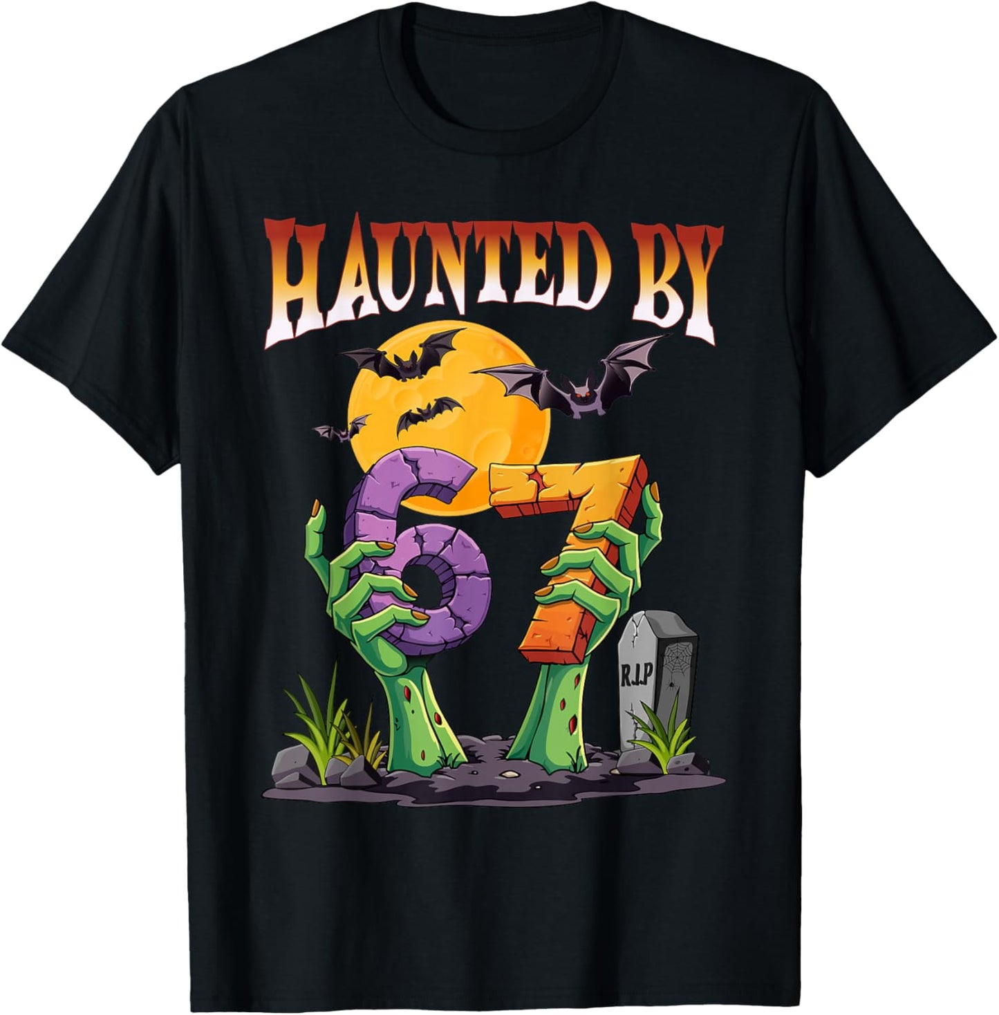 Haunted by 67 Meme Halloween Spooky Six Seven T-Shirt - T-Shirt | Black