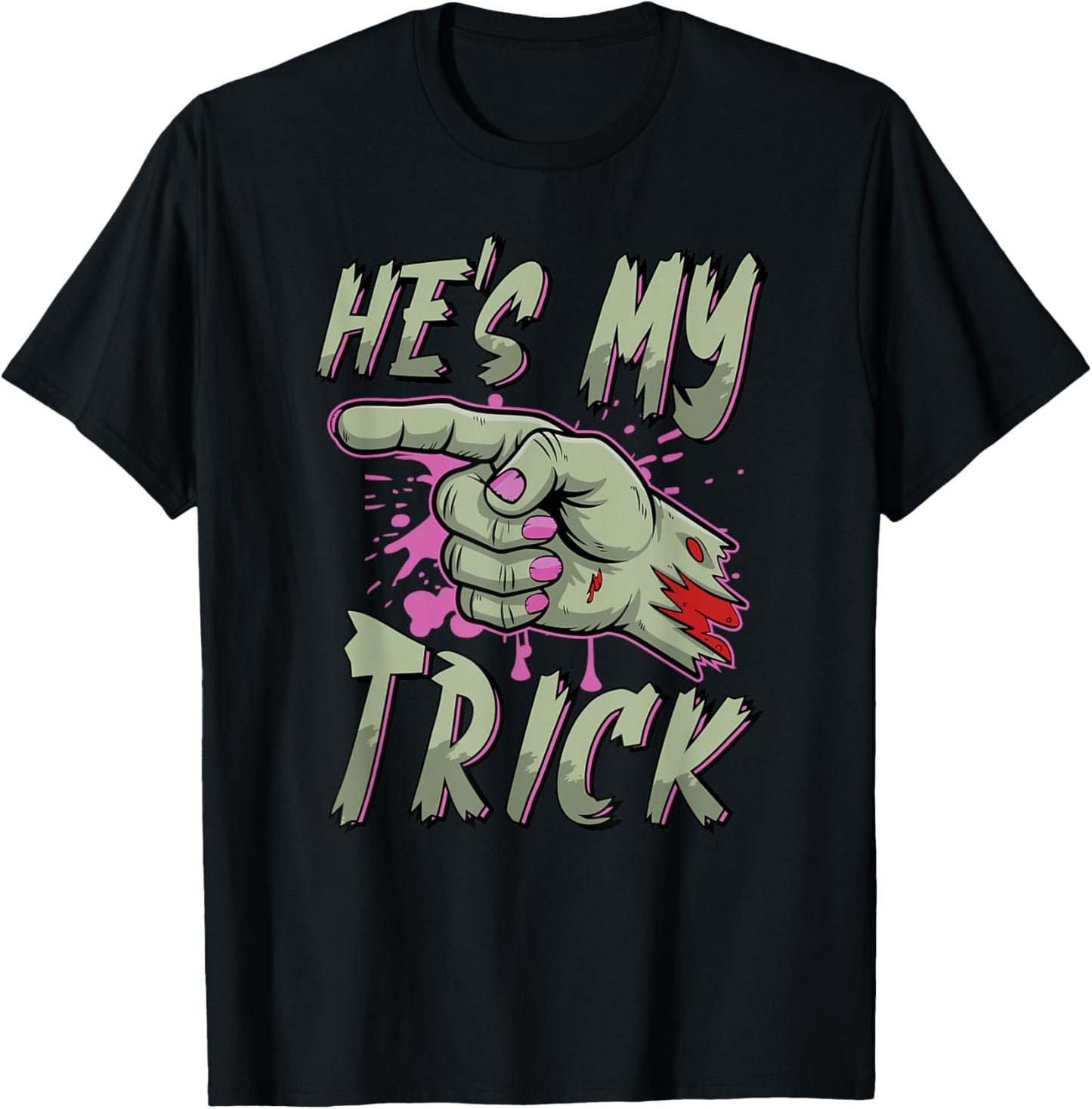 He’s My Trick | Funny Zombie Hand Halloween Couple Women T-Shirt - T-Shirt | Black