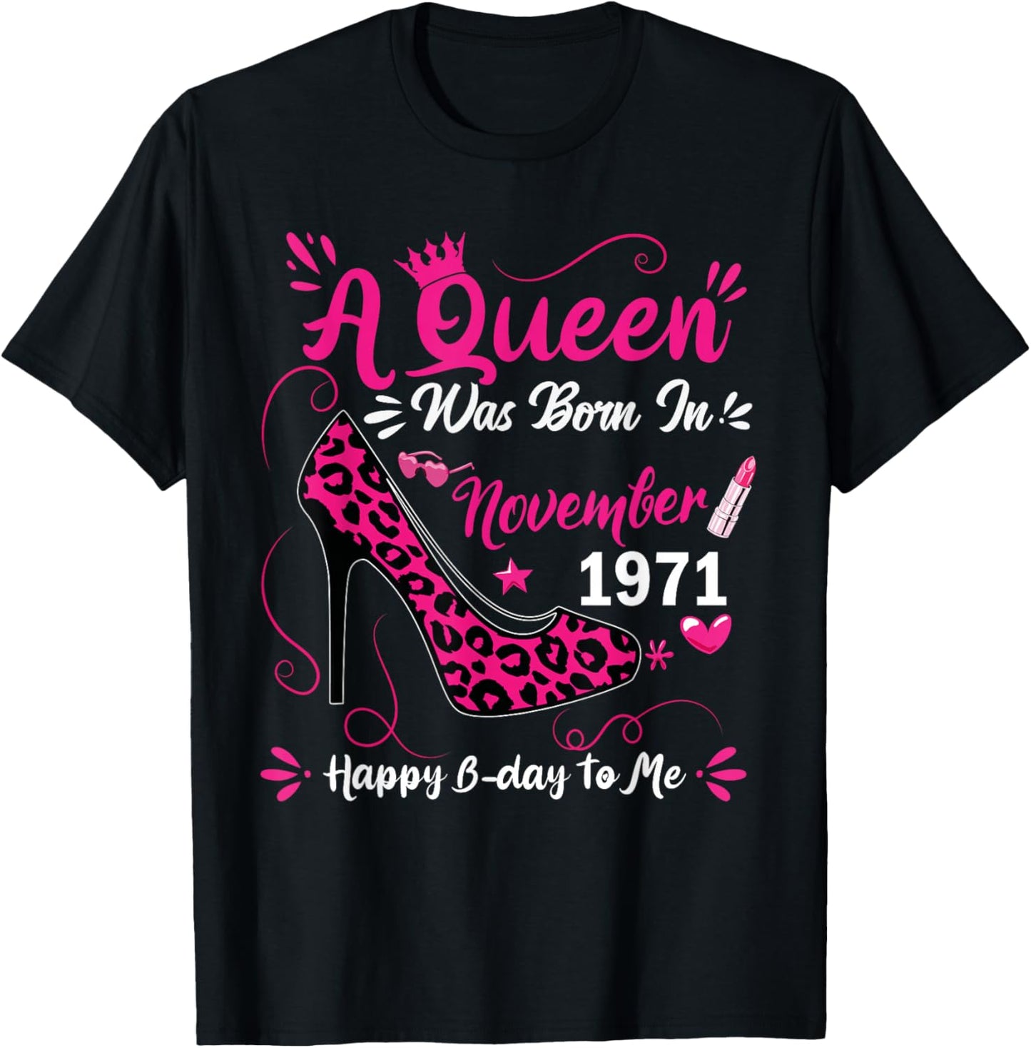 54th Birthday High Heel A Queen was Born in November 1971 T-Shirt - T-Shirt | Black