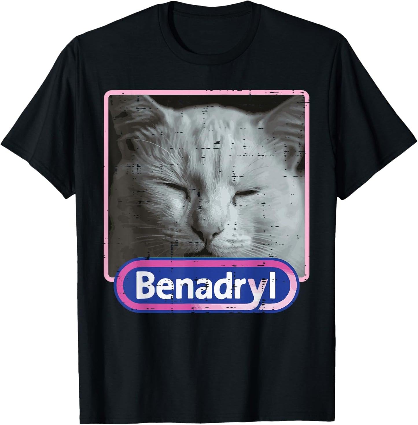 Cat Benadryl Meme Funny Viral Dank Humor Women Men Kids T-Shirt - T-Shirt | Black