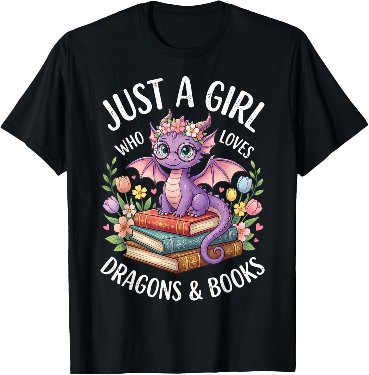 Just A Girl Who Loves Dragons and Books T-Shirt - T-Shirt | Black