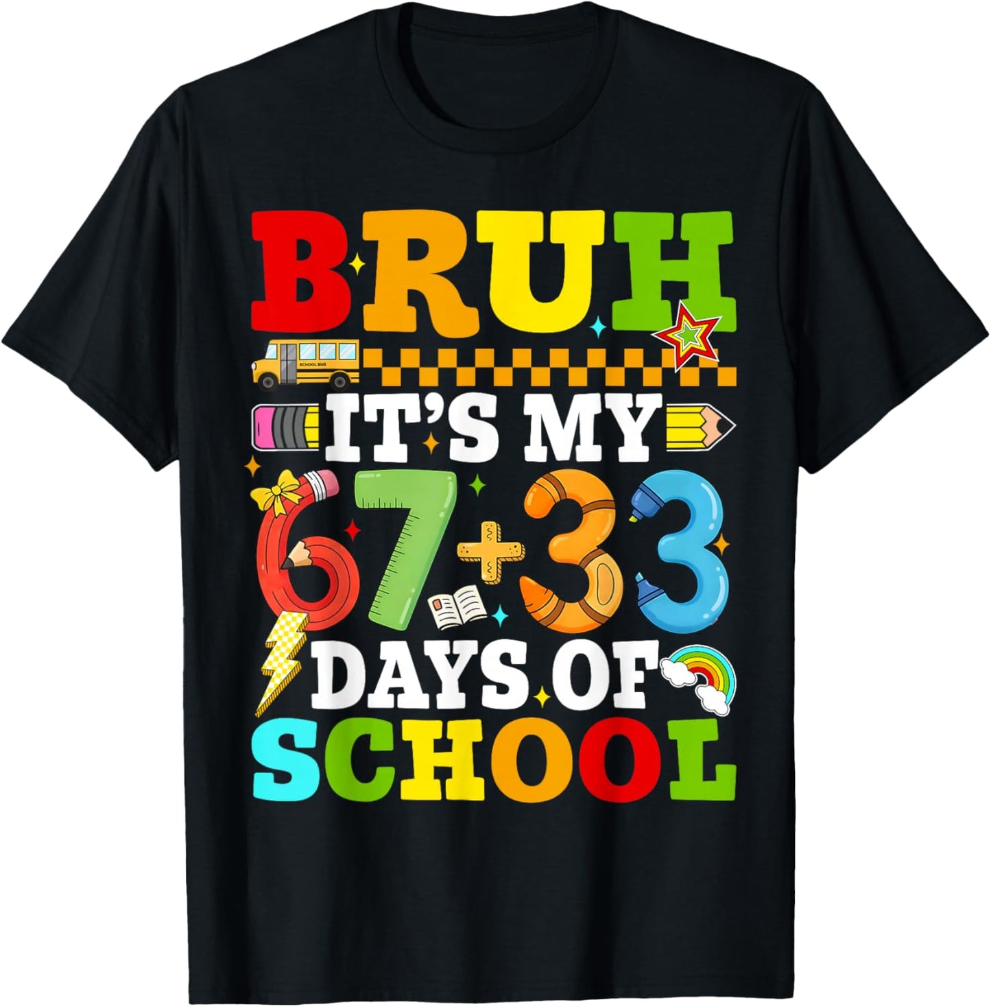 Bruh Its My 67 33 Days of School Boys Kids 100th Days T-Shirt - T-Shirt | Black