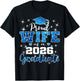 Super Proud Wife of 2026 Graduate Senior Graduation Family T-Shirt - T-Shirt | Black