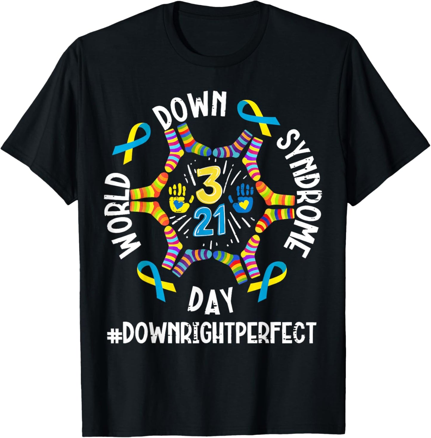 Down Right Perfect World Down Syndrome Awareness Day 2026 T-Shirt - T-Shirt | Black