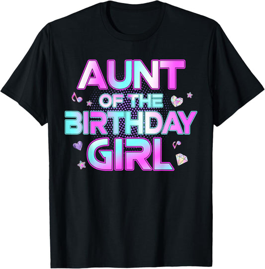 Aunt of The Birthday Girl Matching Family Birthday Party T-Shirt - T-Shirt | Black
