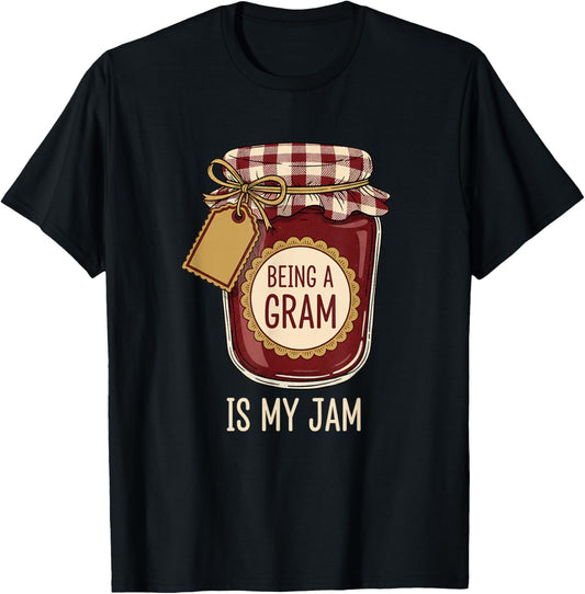 Grandparent Being A Gram is My Jam - Funny Grandma Design T-Shirt - T-Shirt | Black