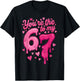 6 7 Valentines 67 You're The 6 to My 7 Funny Men Women Kids T-Shirt - T-Shirt | Black