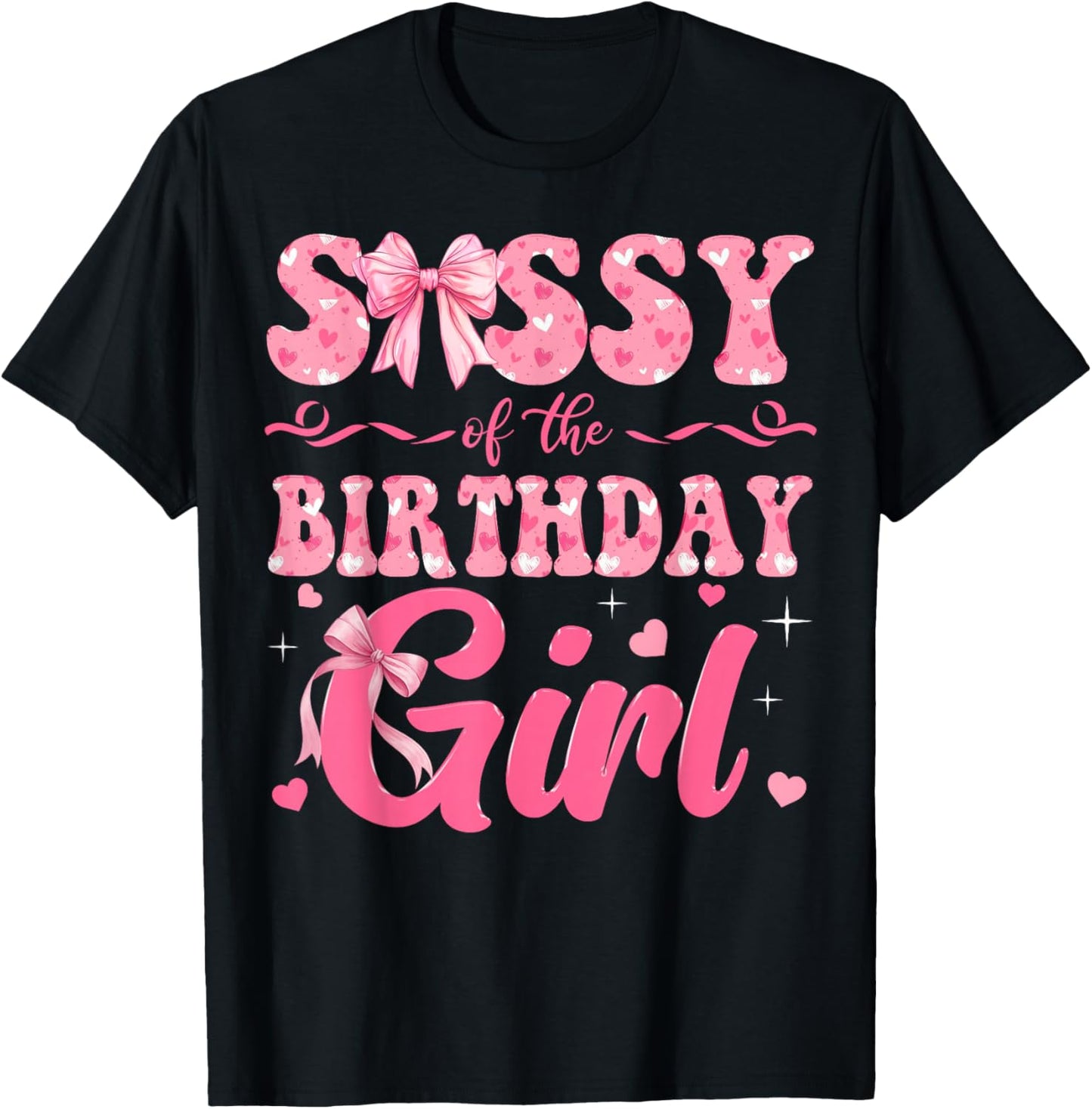 Sissy of The Birthday Girl Family Pink Coquette Bow T-Shirt - T-Shirt | Black