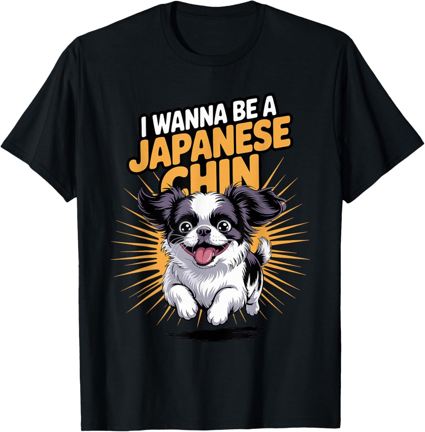 Cartoon Pet Dog Canine Toy Breed I Wanna be a Japanese Chin T-Shirt - T-Shirt | Black