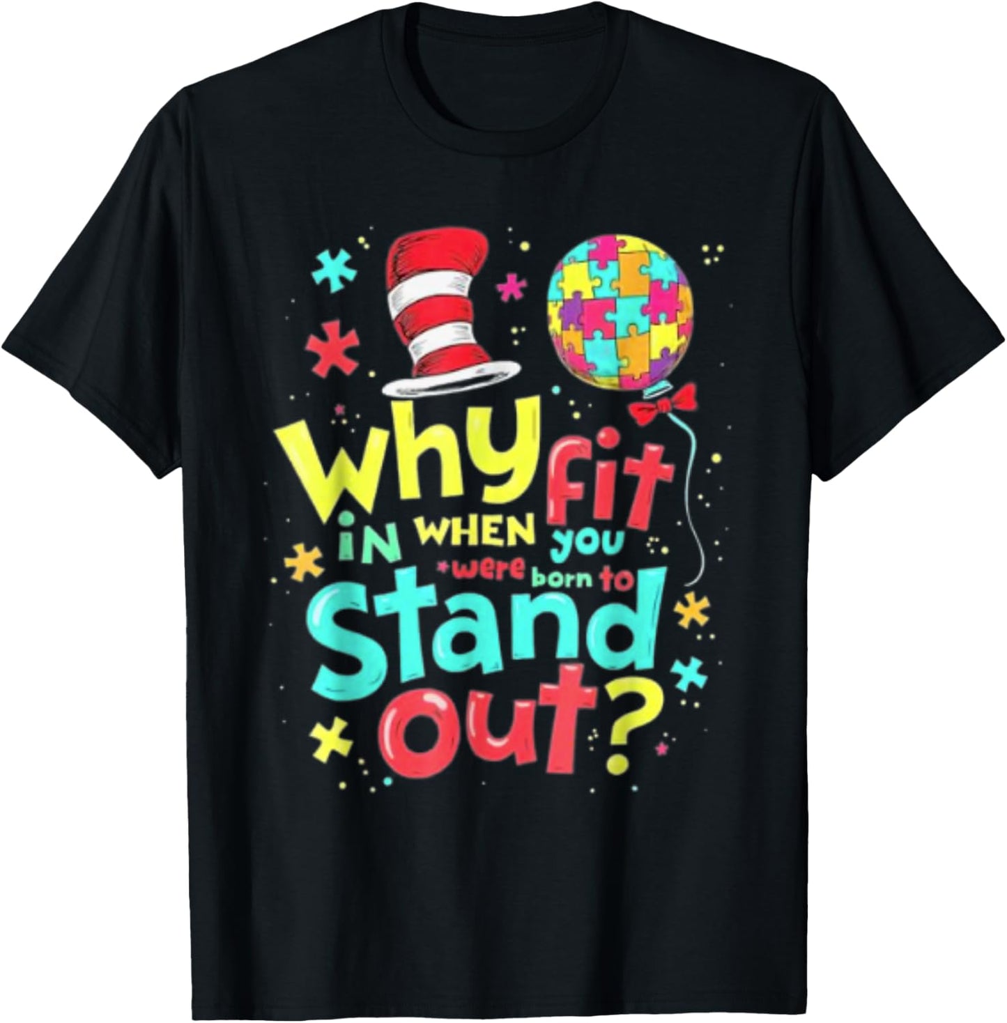 Autism Awareness Why Fit in Doctor Teacher Cat Cool Hat Life T-Shirt - T-Shirt | Black