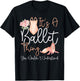 Ballet Dancer Dance Girl Ballerina It's A Ballet Thing You T-Shirt - T-Shirt | Black