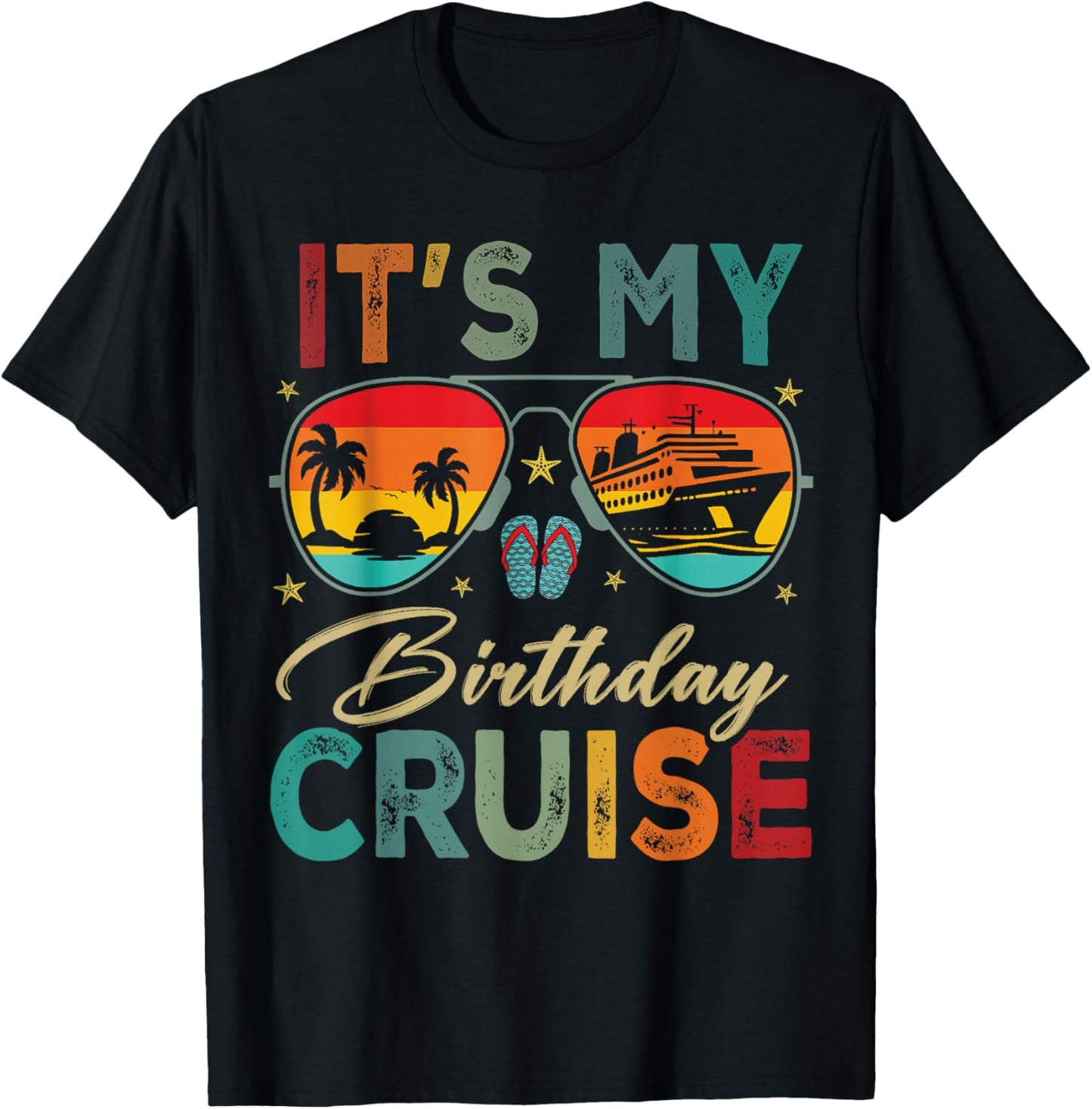 Family Birthday Cruising Sunglasses It's My Birthday Cruise T-Shirt - T-Shirt | Black