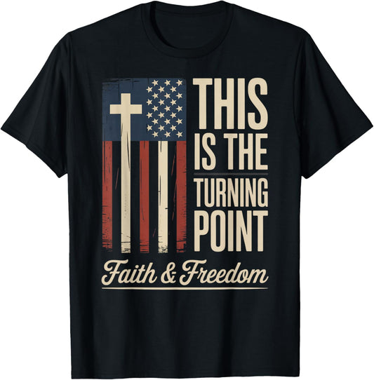 This is The Turning Point Patriotic Faith USA T-Shirt - T-Shirt | Black