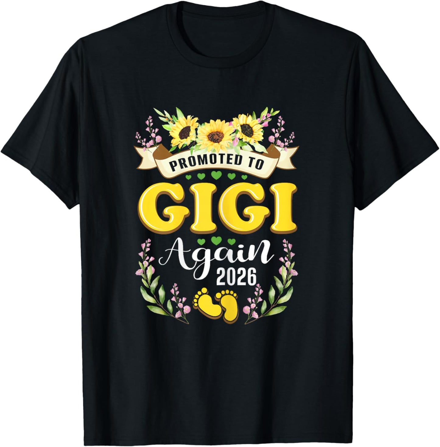Promoted to Gigi Grandma Again 2026 Sunflower Reveal T-Shirt - T-Shirt | Black
