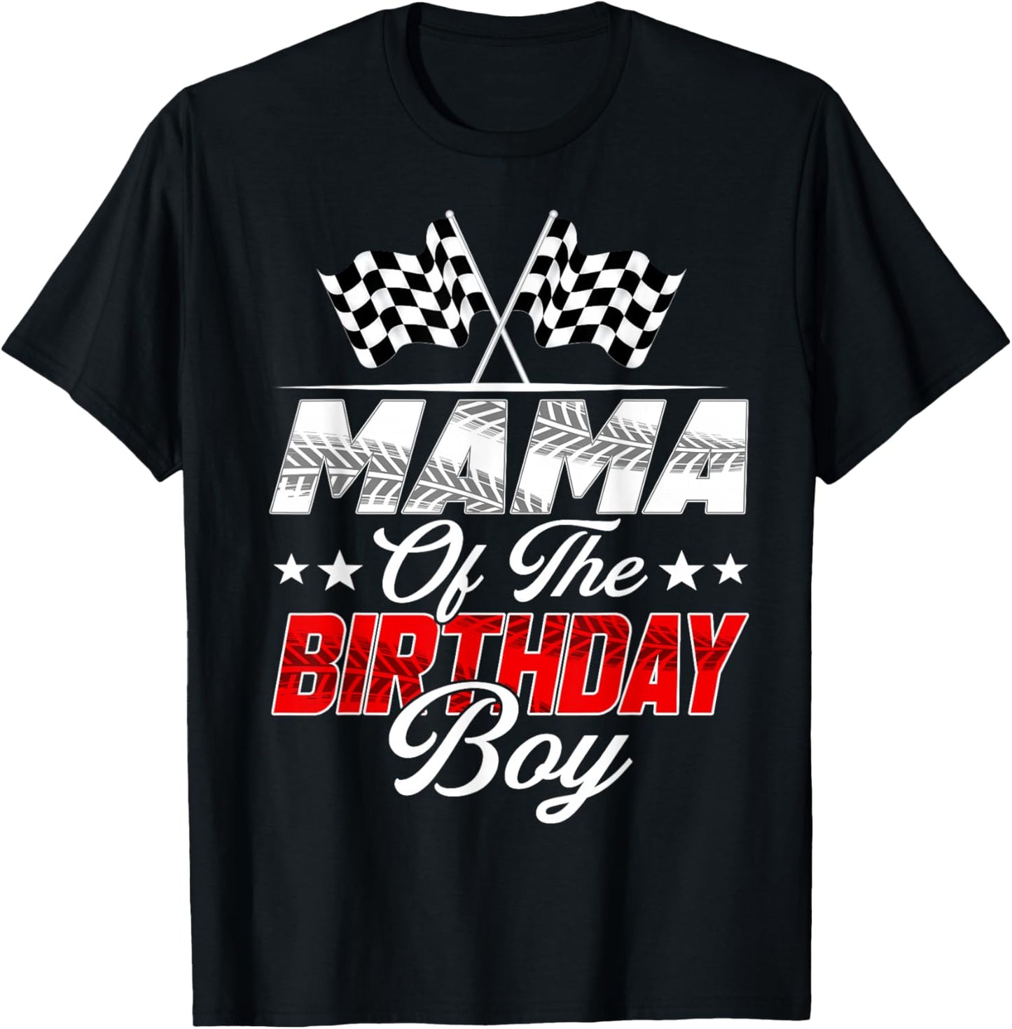 Race Car Mama of The Birthday Boy Racing Family Pit Crew T-Shirt - T-Shirt | Black