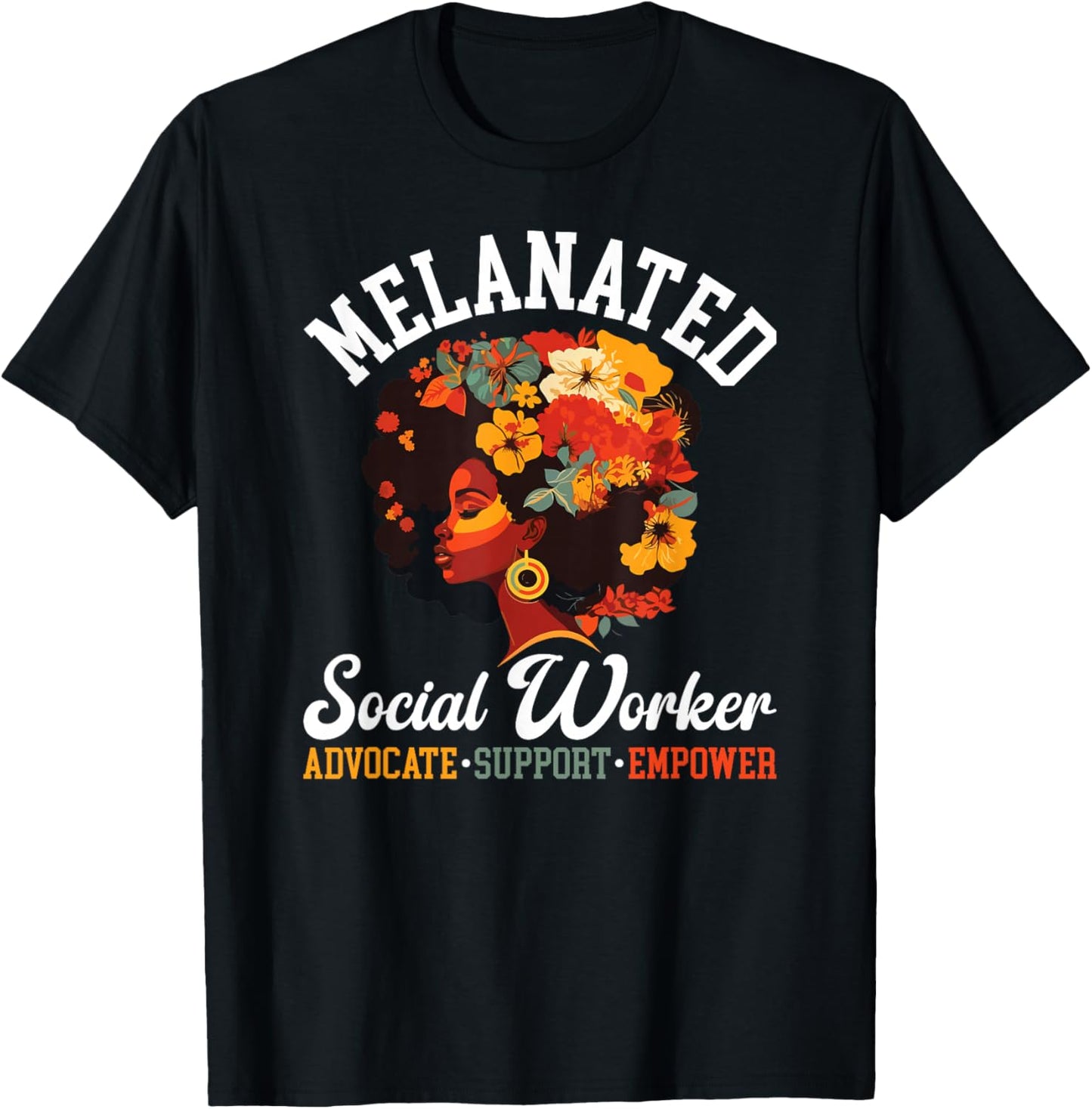 Melanated Social Worker Advocate Support Black Social Worker T-Shirt - T-Shirt | Black