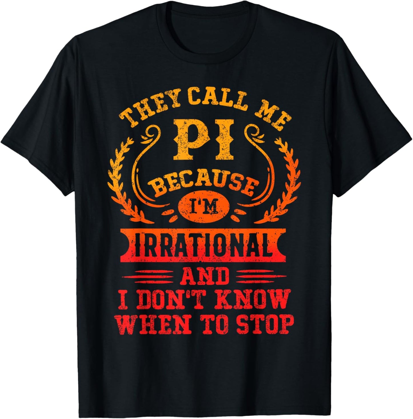 They Call Me Pi Day Math Teacher Mathematics Lover T-Shirt - T-Shirt | Black