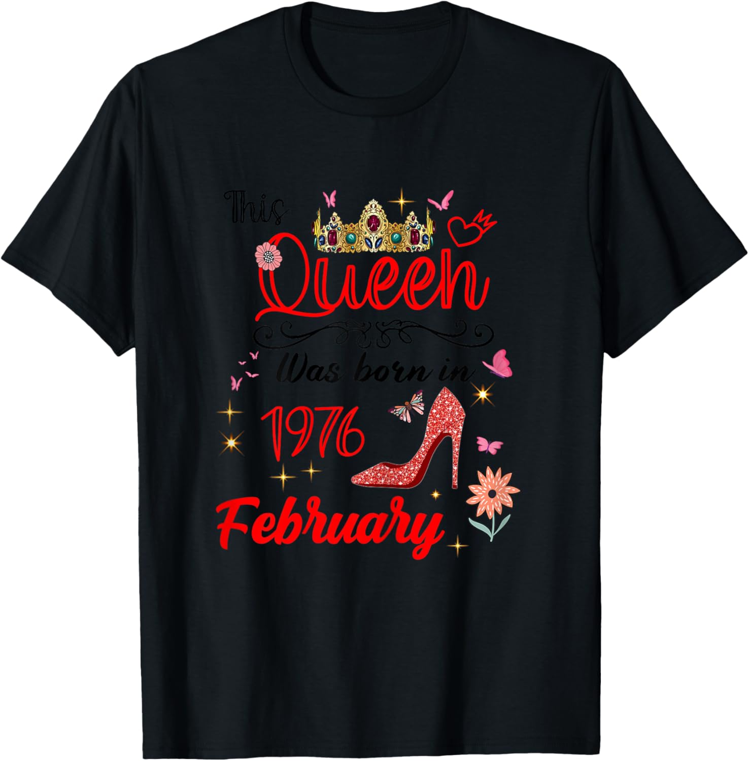 February 1976 Birthday This Queen was Born in February 1976 T-Shirt - T-Shirt | Black