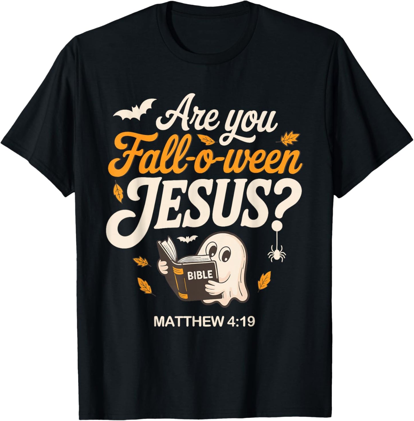 Retro Fall Religious Bible Matthew are You Fall-O-Ween Jesus T-Shirt - T-Shirt | Black