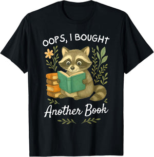Oops I Bought Another Book Raccoon Reading Book Bookworm T-Shirt - T-Shirt | Black
