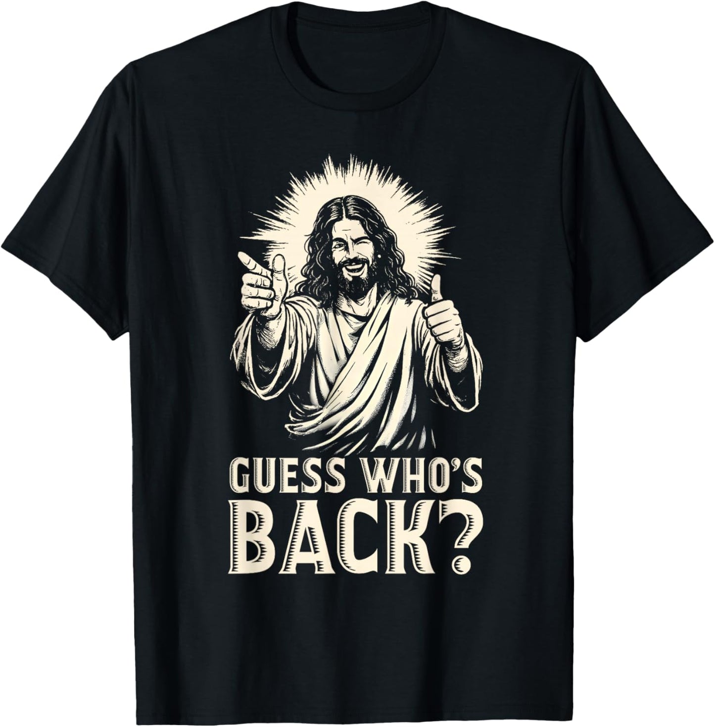 Guess Who's Back? Back Again Happy Easter Christian Jesus T-Shirt - T-Shirt | Black