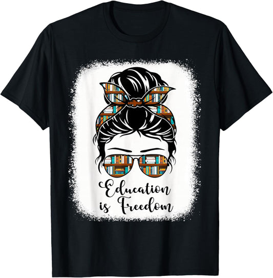 Black History Education is Freedom Books African American T-Shirt - T-Shirt | Black