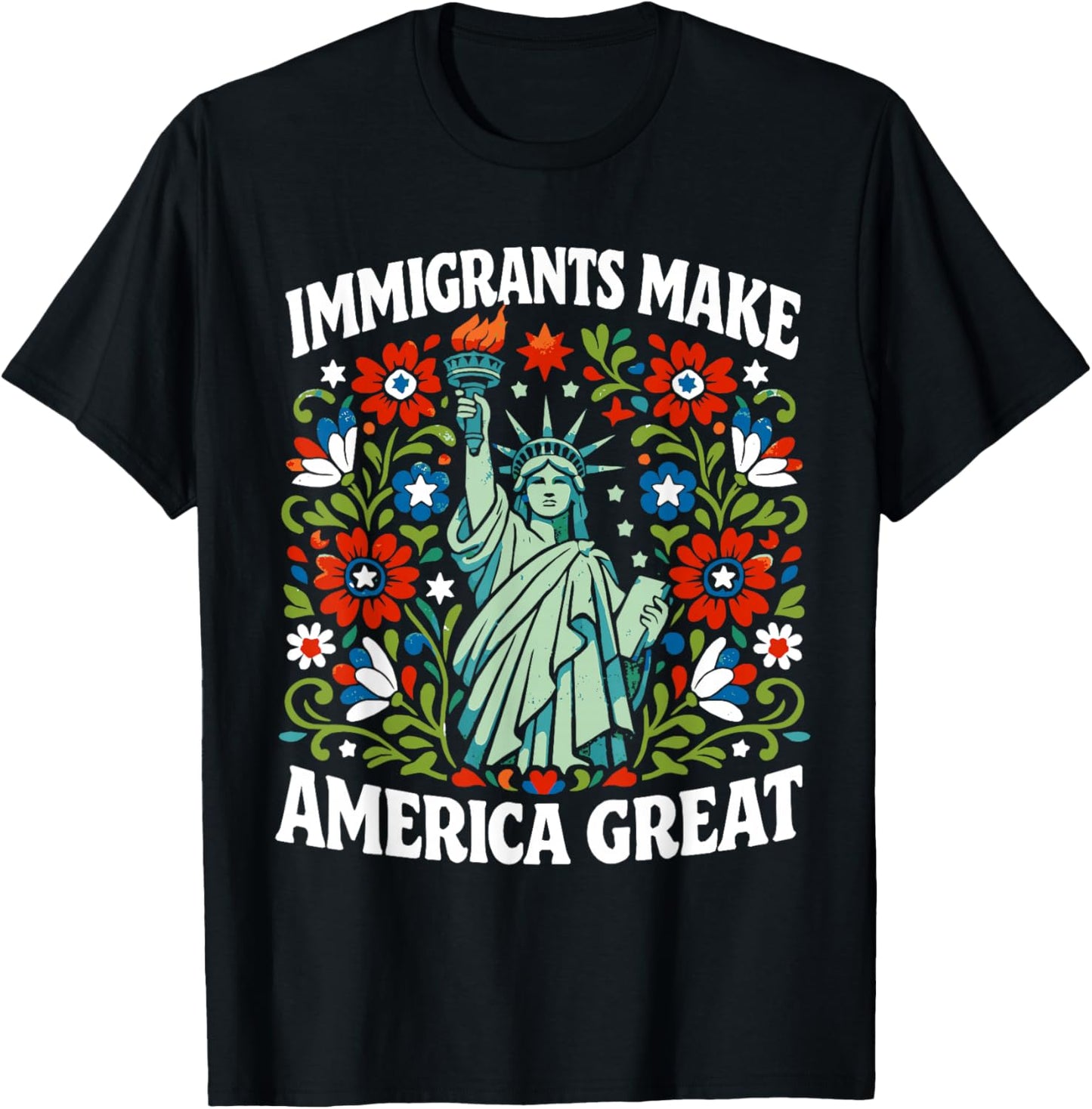Immigrants Make America Great T-Shirt - T-Shirt | Black