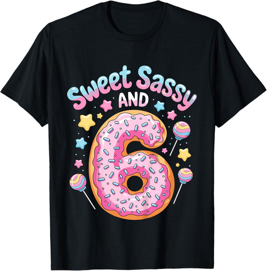 Kids 6th Birthday Girl Sweet Sassy and 6 Donut T-Shirt - T-Shirt | Black