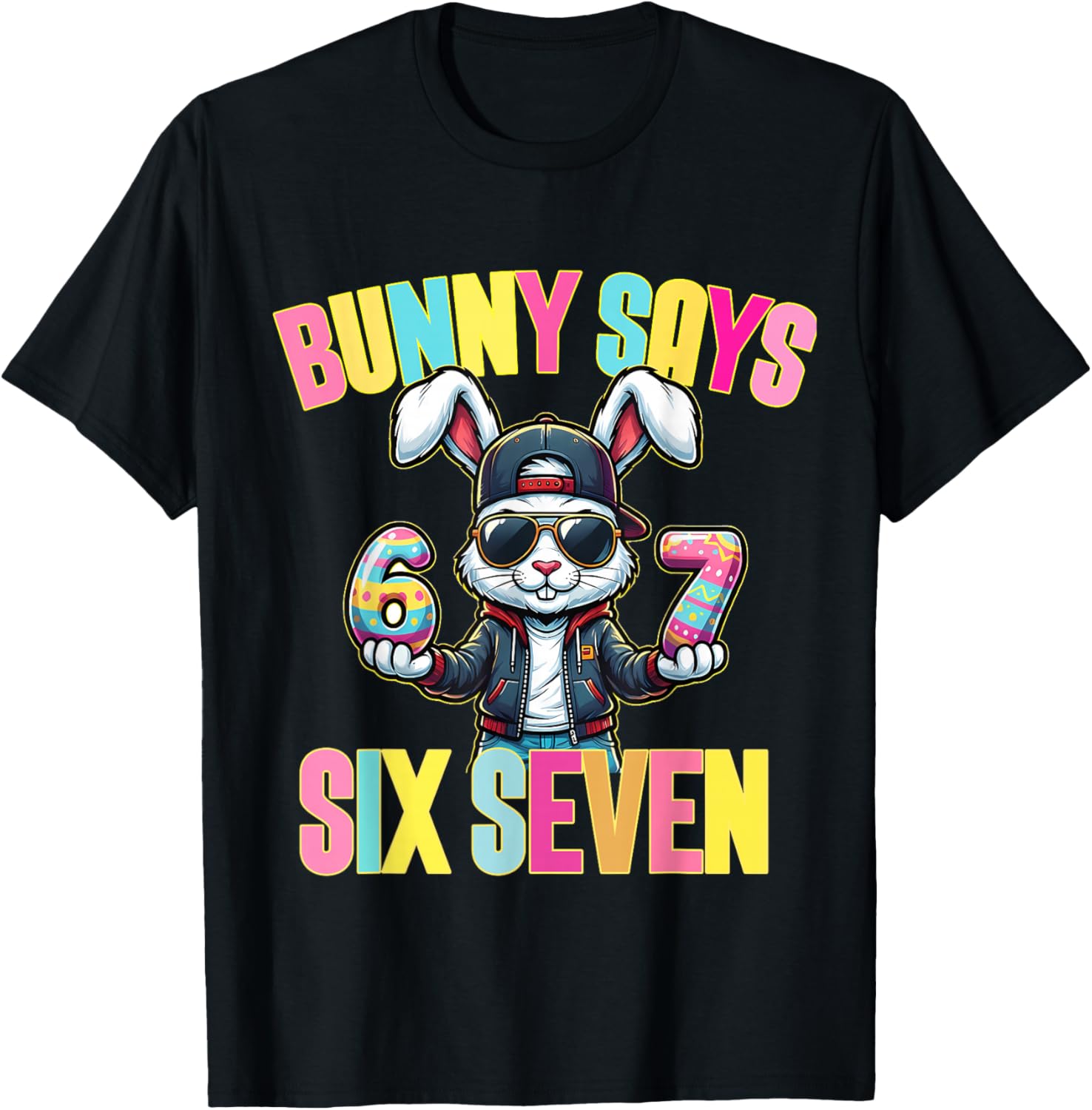 67 Funny Six Seven Meme Cute Rabbit Bunny Easter Day T-Shirt - T-Shirt | Black