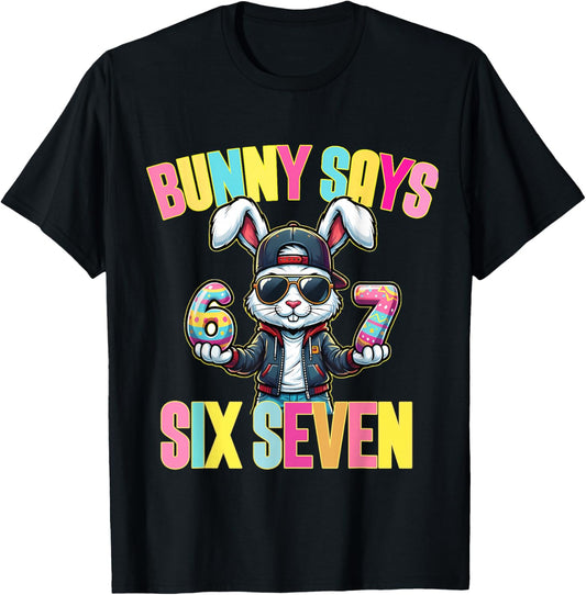 67 Funny Six Seven Meme Cute Rabbit Bunny Easter Day T-Shirt - T-Shirt | Black