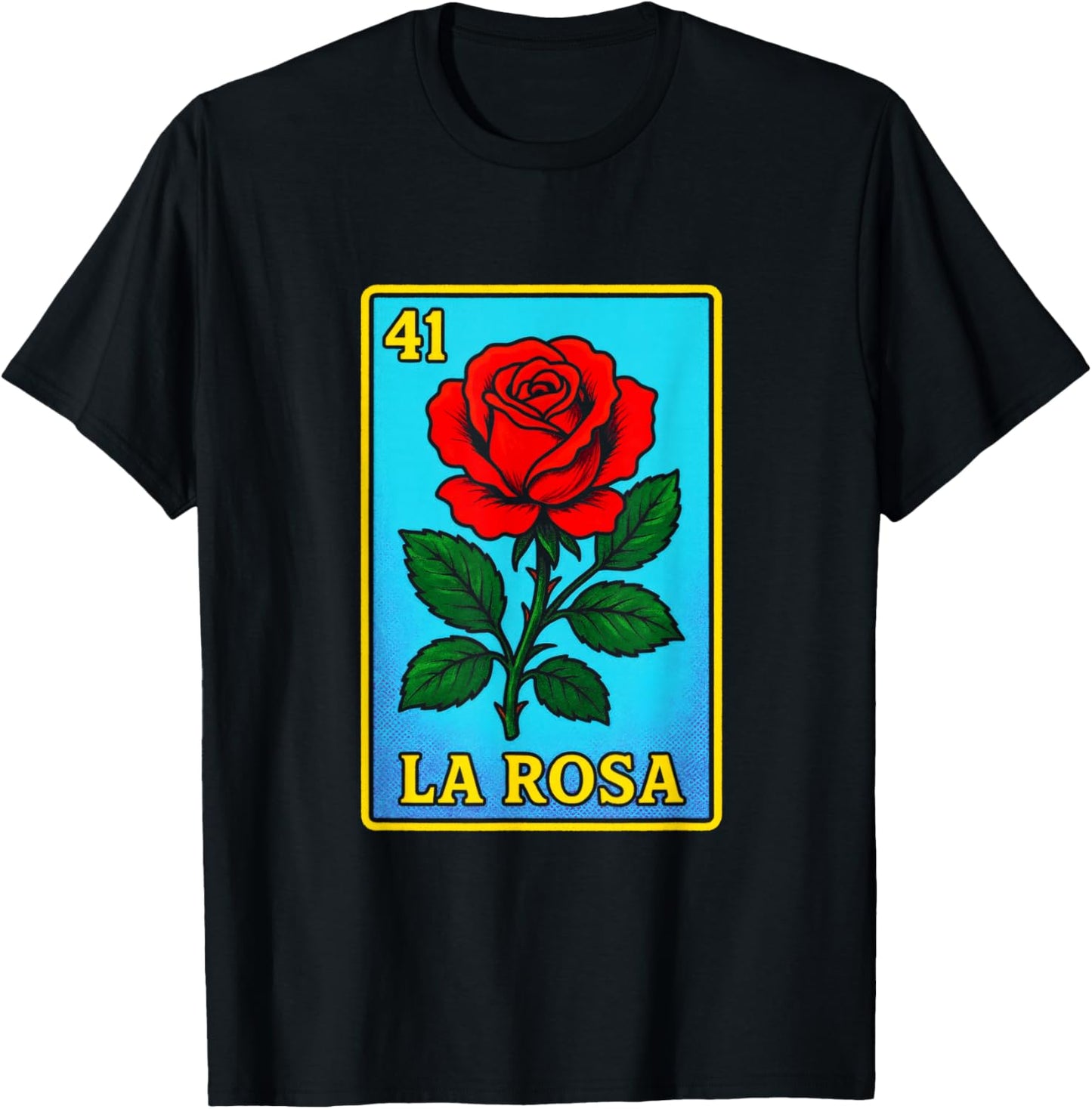 LA ROSA - Mexican Bingo Game Rose Art T-Shirt - T-Shirt | Black