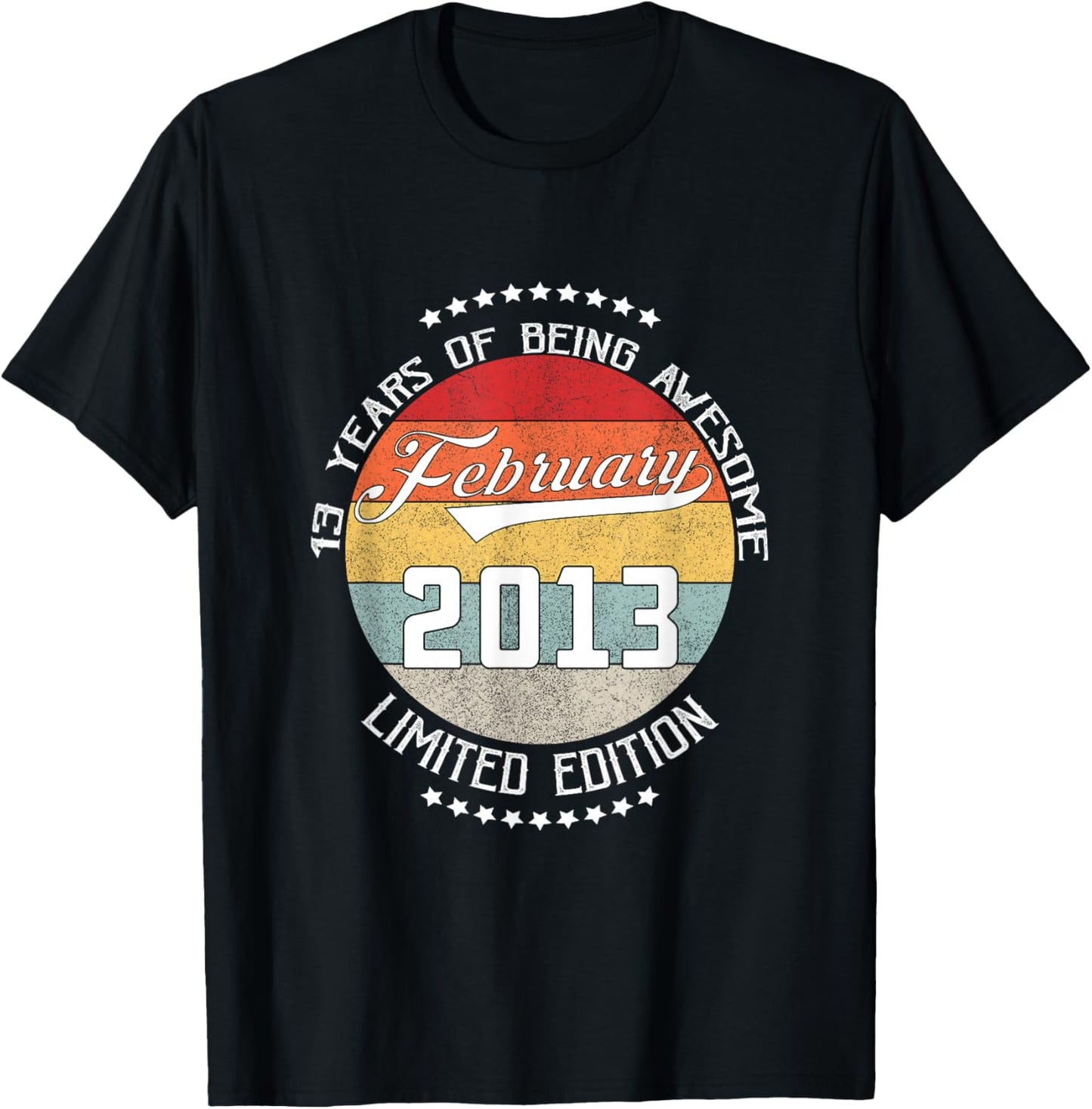 13th Birthday Gift Being Awesome February 2013 13 Years Old T-Shirt - T-Shirt | Black