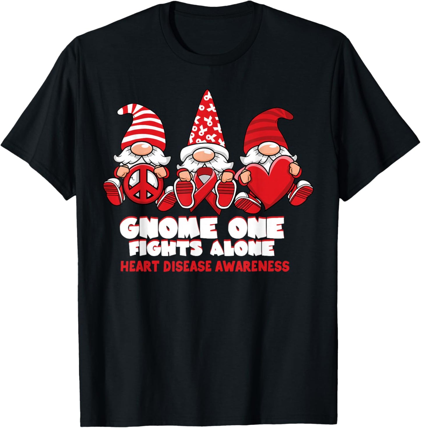 Heart Disease Awareness Gnome One Fights Alone Wear Red T-Shirt - T-Shirt | Black