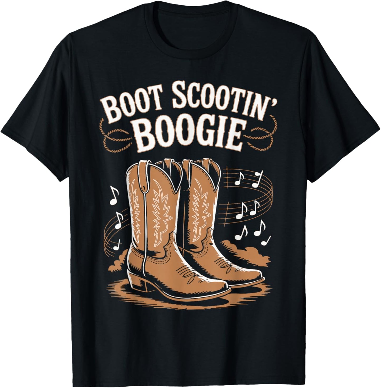 Boot Scootin’ Boogie Cowboy Western Cowboy Boots T-Shirt - T-Shirt | Black