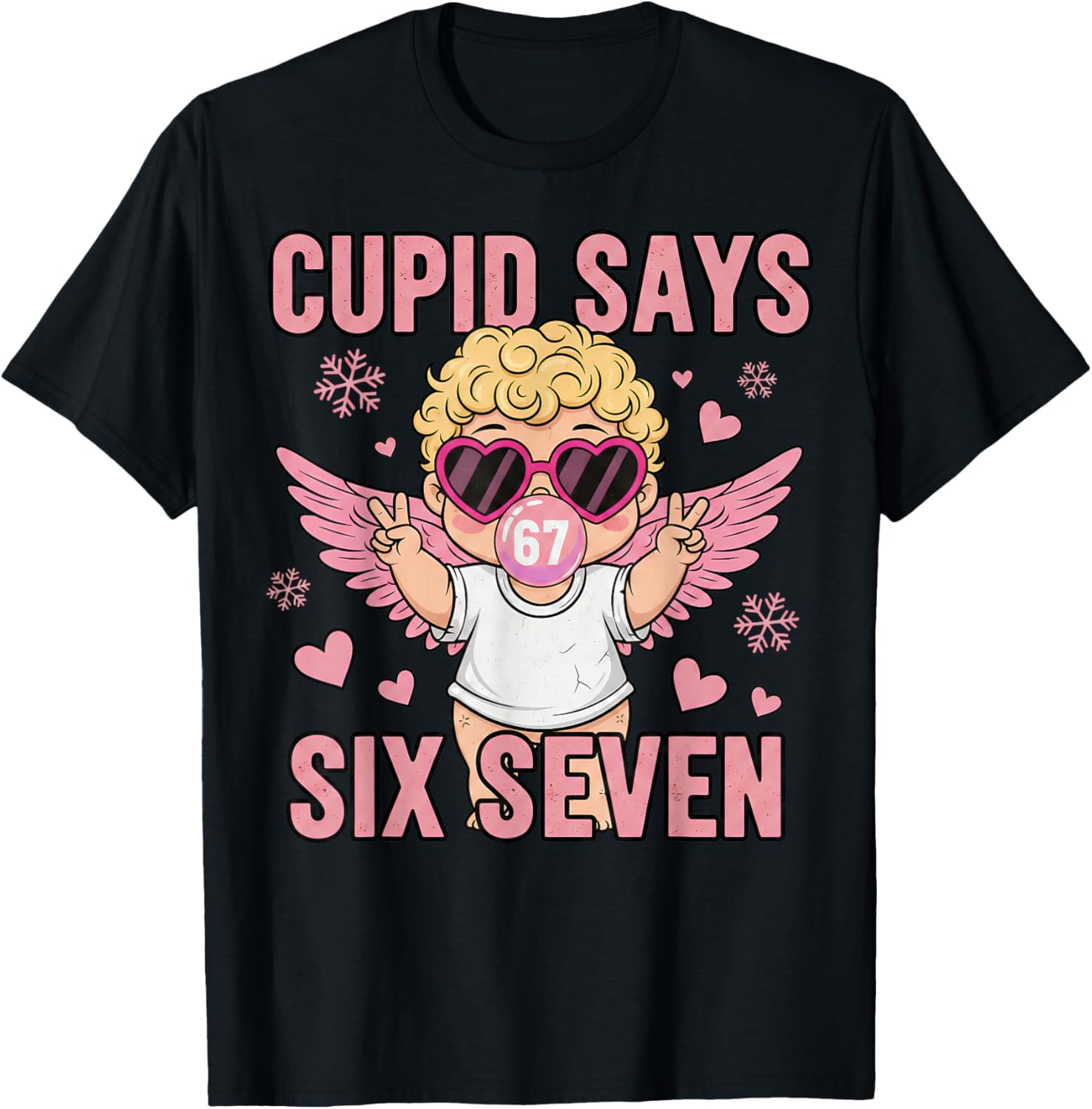 Funny Cupid Says 67 Six Seven Valentines Meme Humor Cute Art T-Shirt - T-Shirt | Black