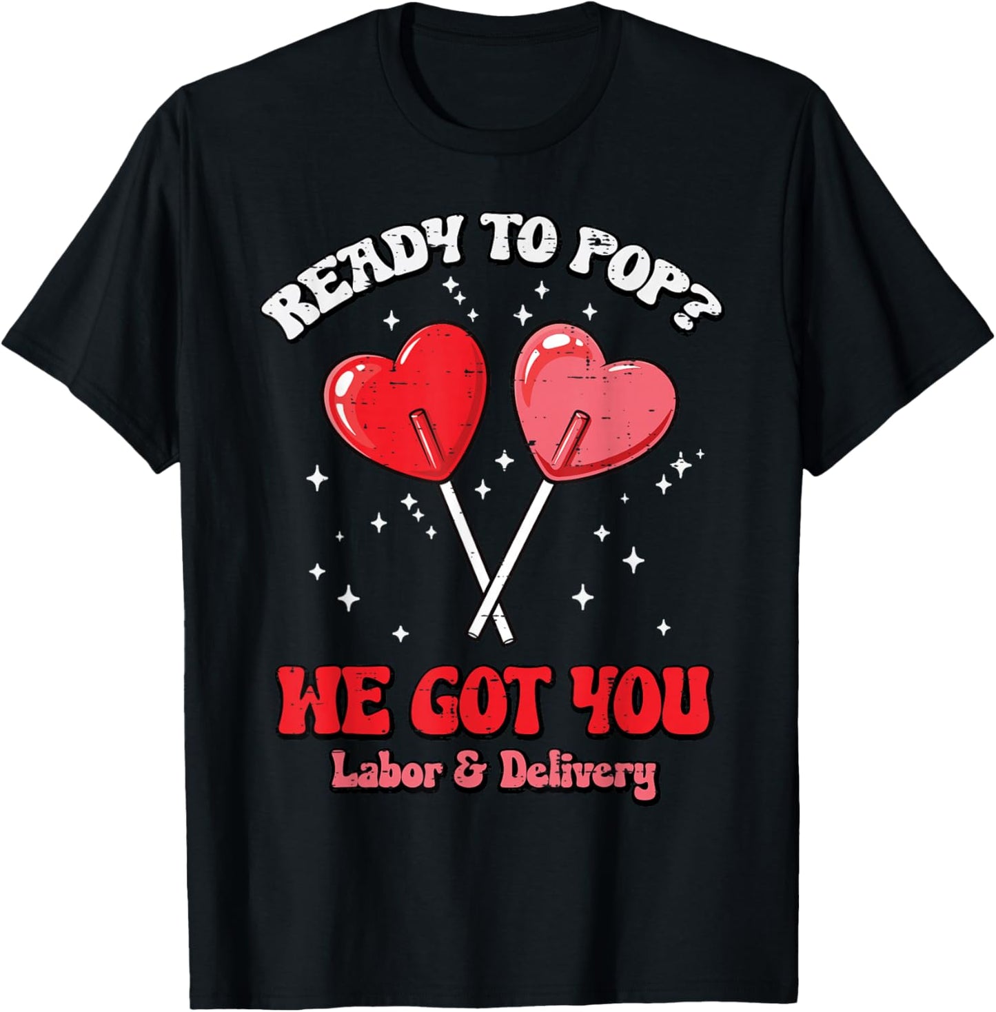 Valentines Day Labor Delivery Nurse Pop Scrub Top Women T-Shirt - T-Shirt | Black