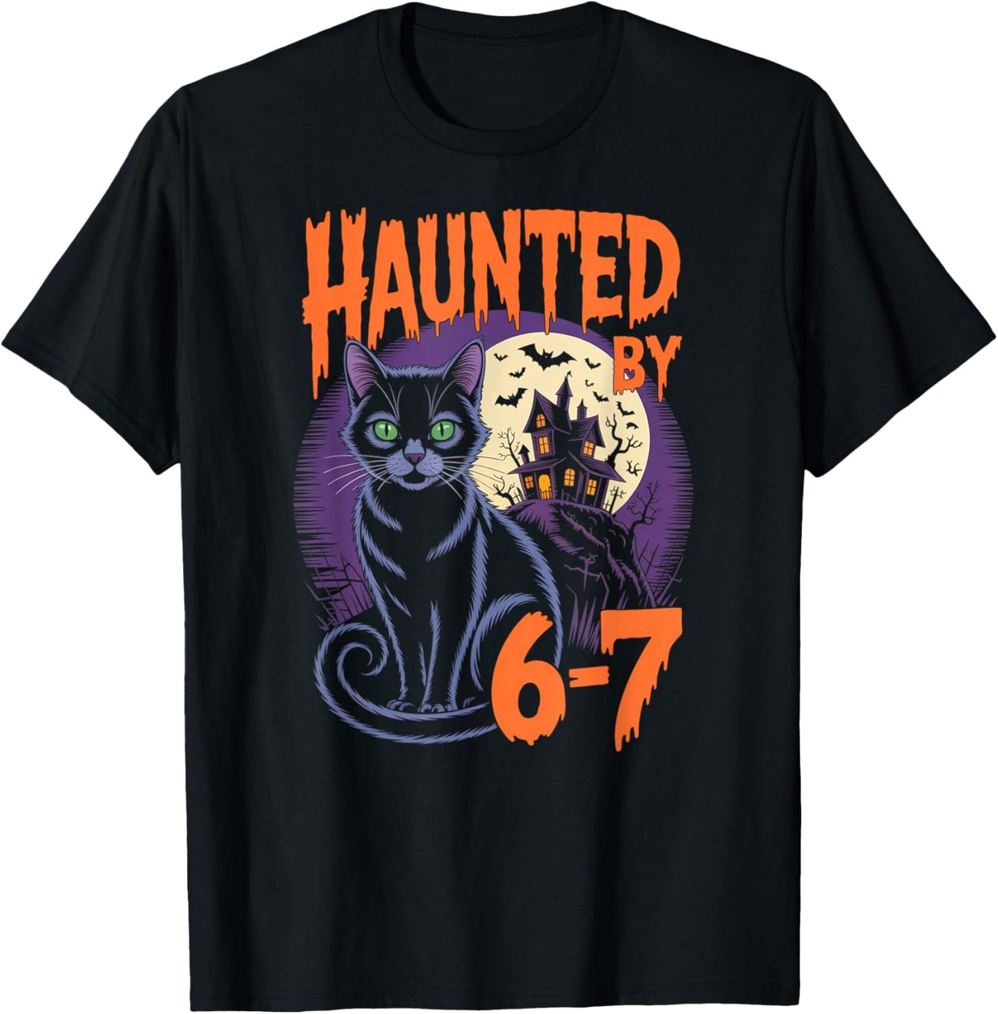 Haunted by 67 Funny Black Cat Haunted House Halloween T-Shirt - T-Shirt | Black