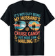 It's Not Easy Being My Husband's Cruise Candy Women T-Shirt - T-Shirt | Black