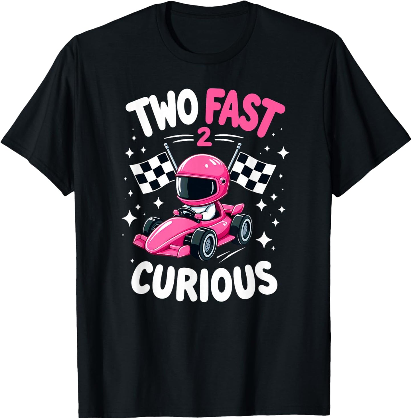 Car Racer 2nd Birthday Girl Two Fast 2 Curious T-Shirt - T-Shirt | Black