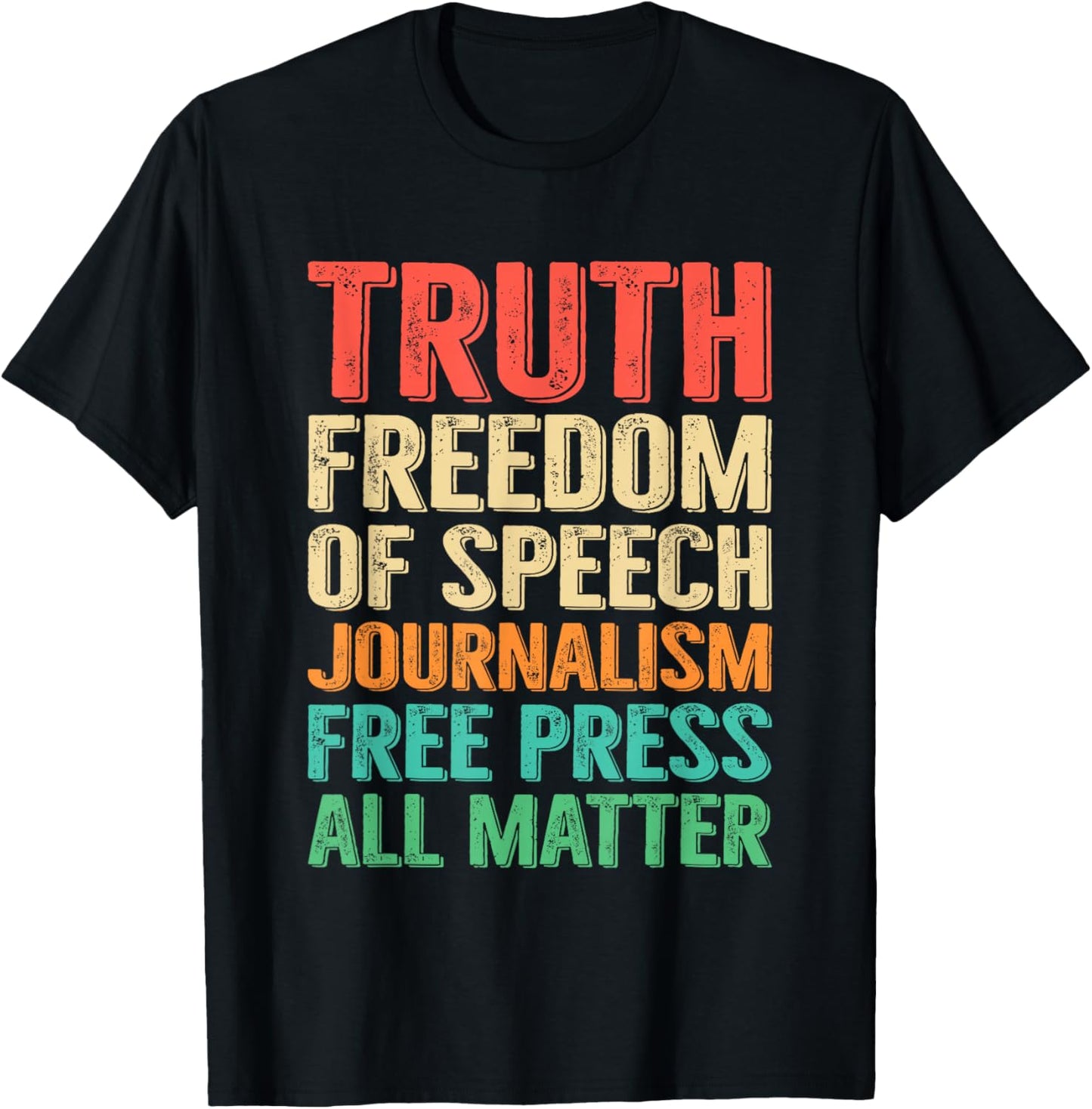 Truth Freedom of Speech Journalism Free Press 1st Amendment T-Shirt - T-Shirt | Black