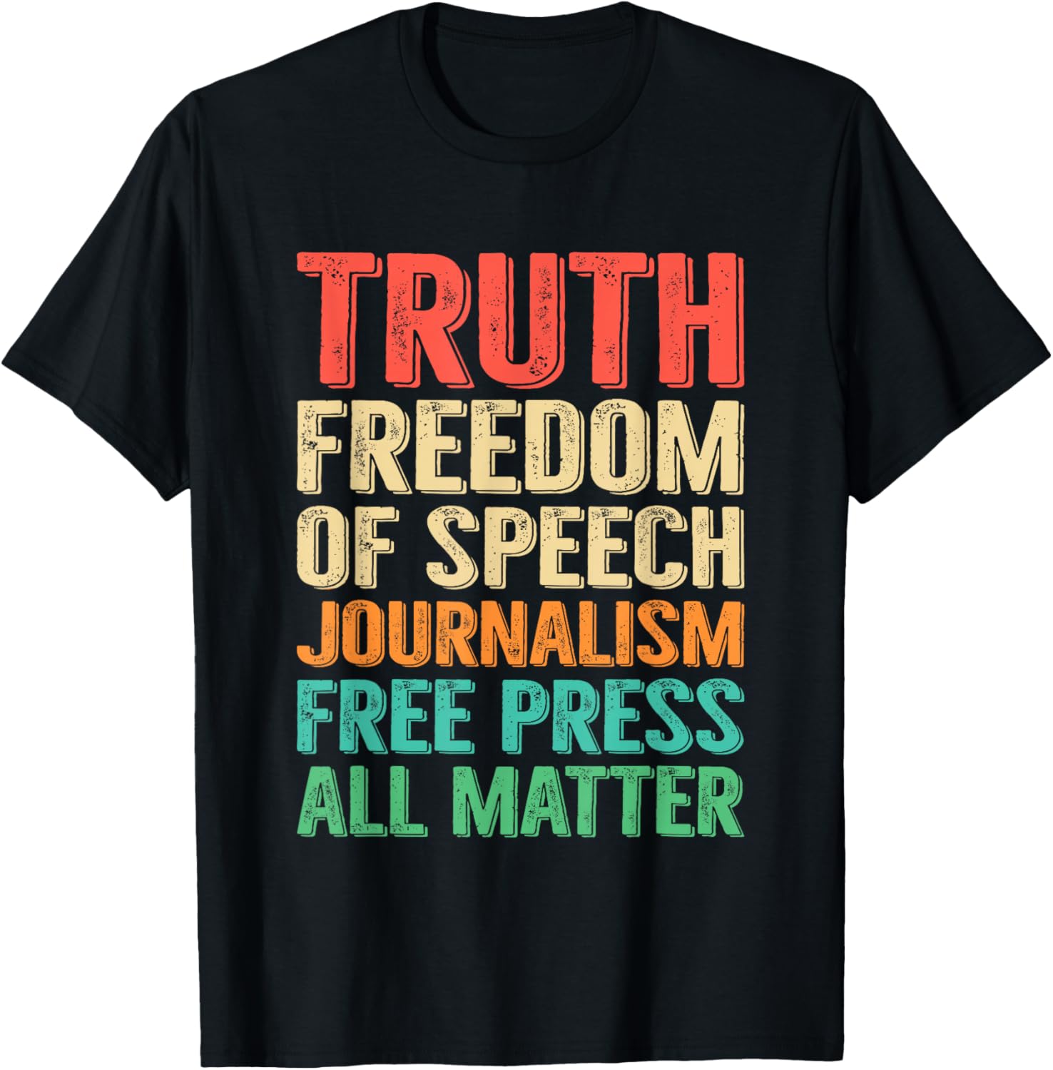 Truth Freedom of Speech Journalism Free Press 1st Amendment T-Shirt - T-Shirt | Black