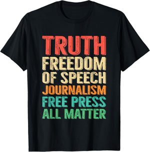 Truth Freedom of Speech Journalism Free Press 1st Amendment T-Shirt - T-Shirt | Black