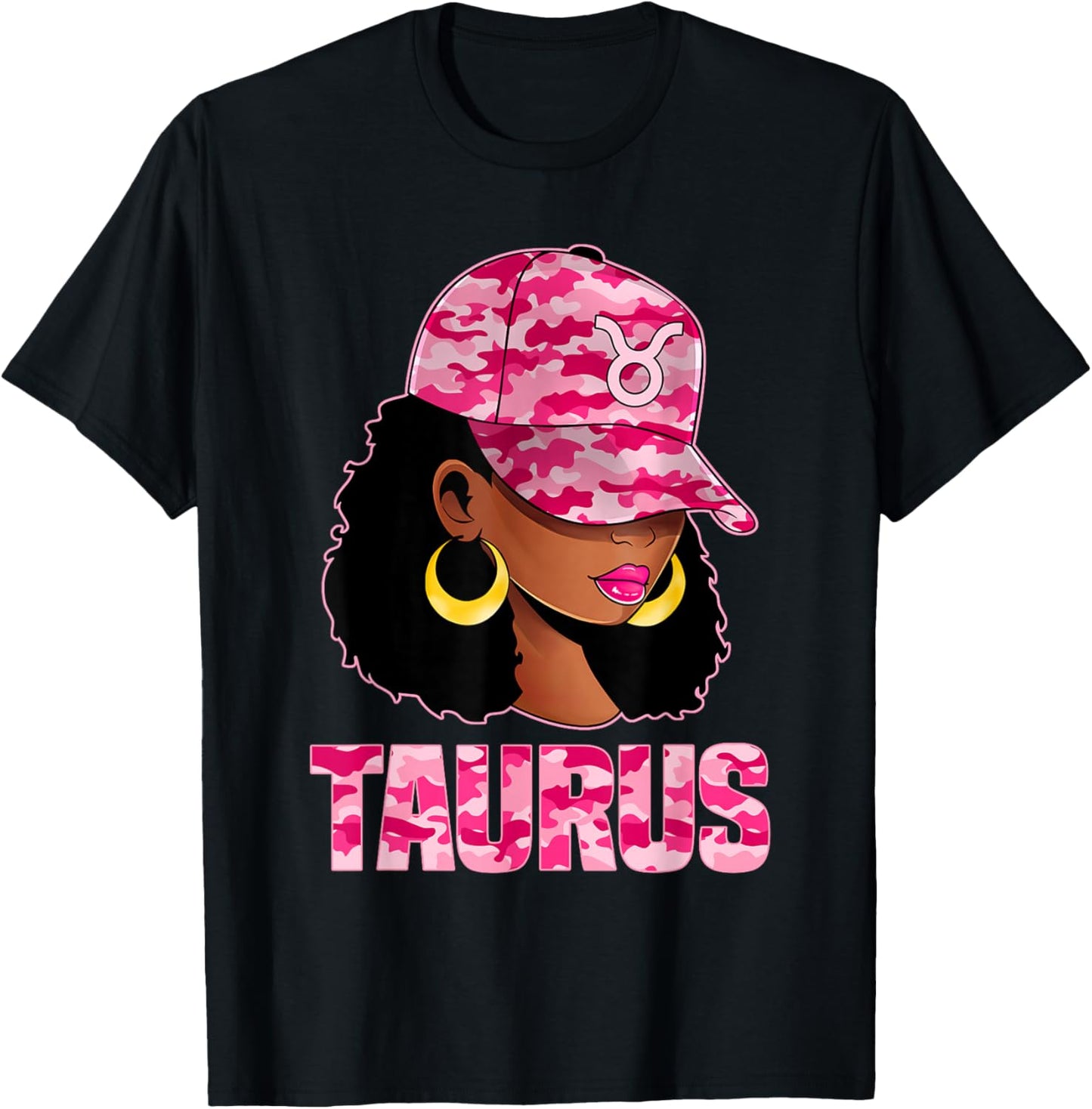 Taurus Queen Sassy Afro Black Woman Pink Camo Cap Zodiac T-Shirt - T-Shirt | Black