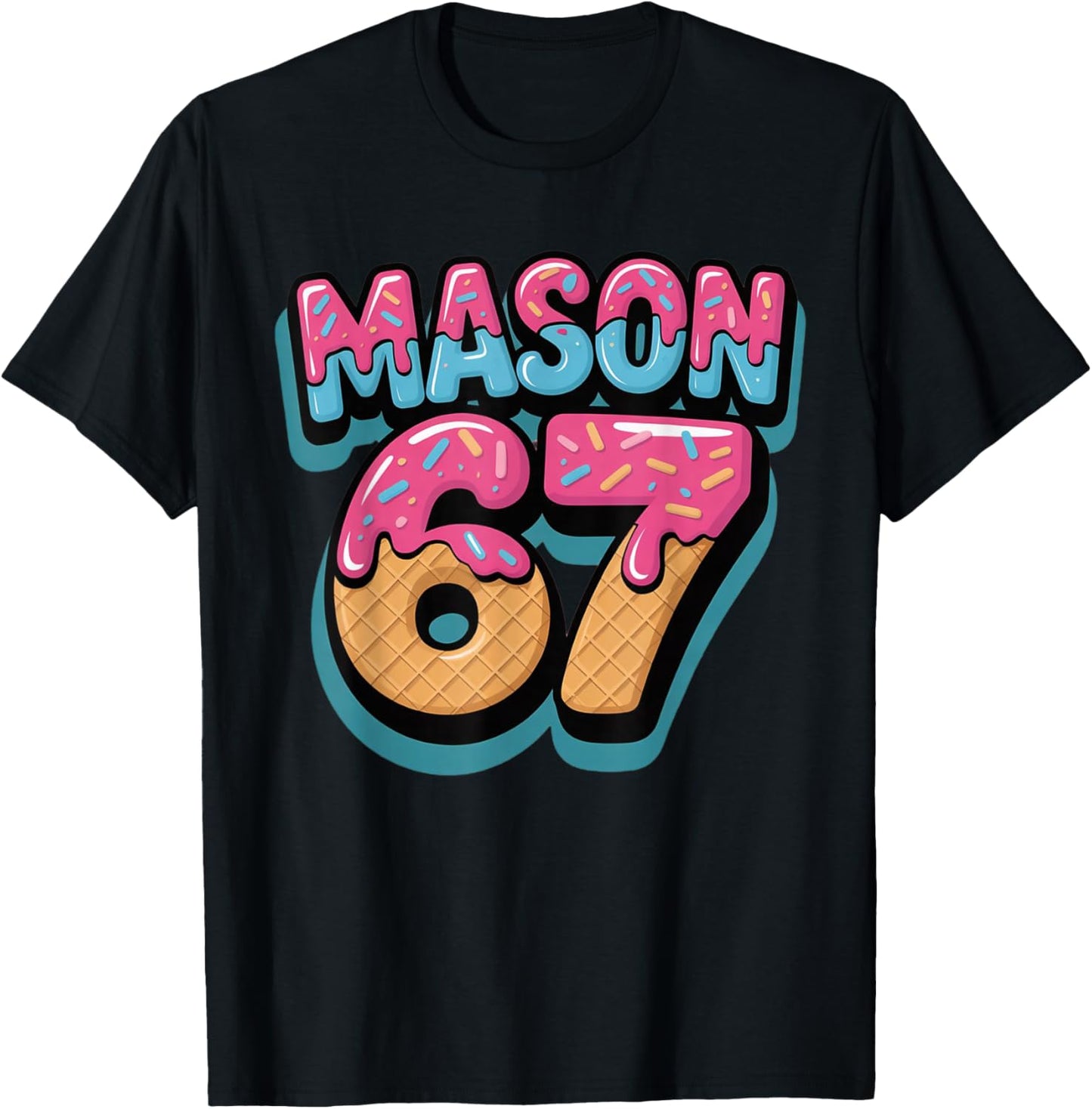 Six Seven Meme Mason 67 Ice Cream Drip Funny T-Shirt - T-Shirt | Black