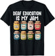 Deaf Education is My Jam ASL American Sign Language Teacher T-Shirt - T-Shirt | Black