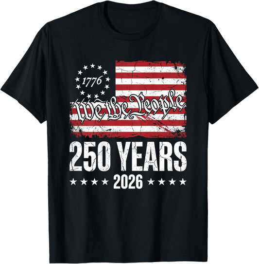250 Years We The People American Flag 1776 2026 USA -on Back T-Shirt - T-Shirt | Black