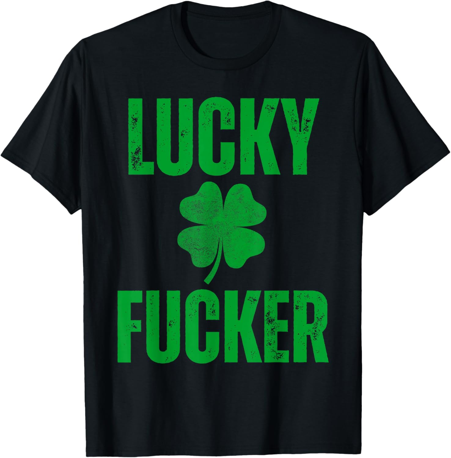 Lucky and Lucky Fucker, Matching Couples, Lucky Shamrock T-Shirt - T-Shirt | Black