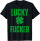 Lucky and Lucky Fucker, Matching Couples, Lucky Shamrock T-Shirt - T-Shirt | Black