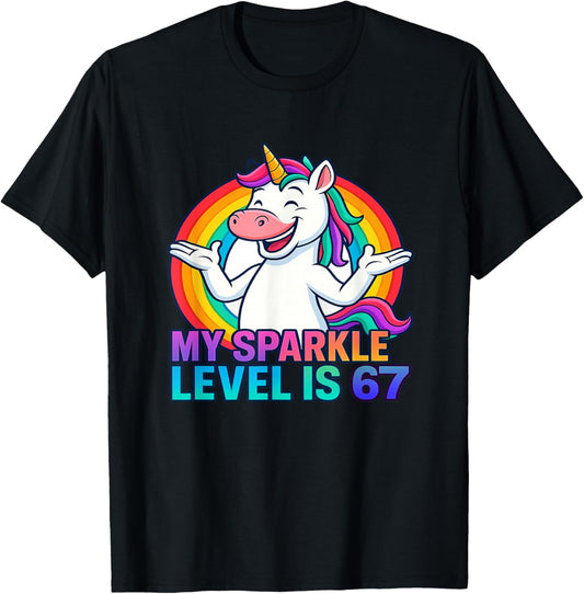 67 Sparkle Level Meme Unicorn Humor Rainbow Chaos Vibes T-Shirt - T-Shirt | Black